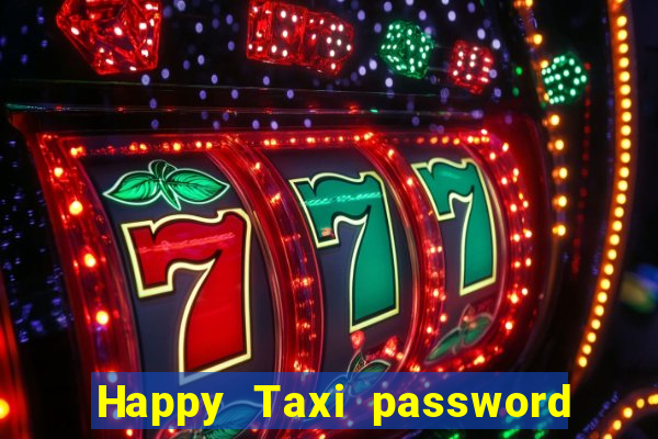 Happy Taxi password road 96 road 96 senha do cofre